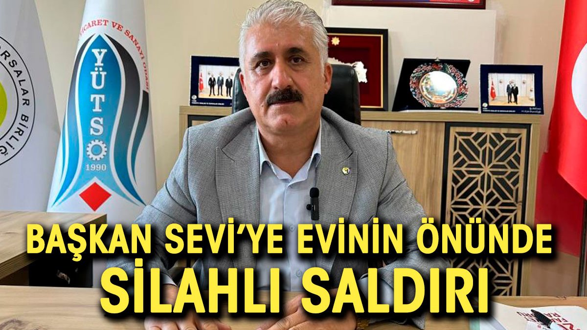 Başkan Timur Sevi'ye silahlı saldırı