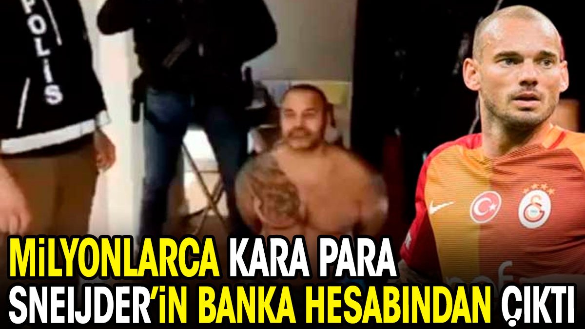 Milyonlarca kara para Sneijder’in banka hesabından çıktı