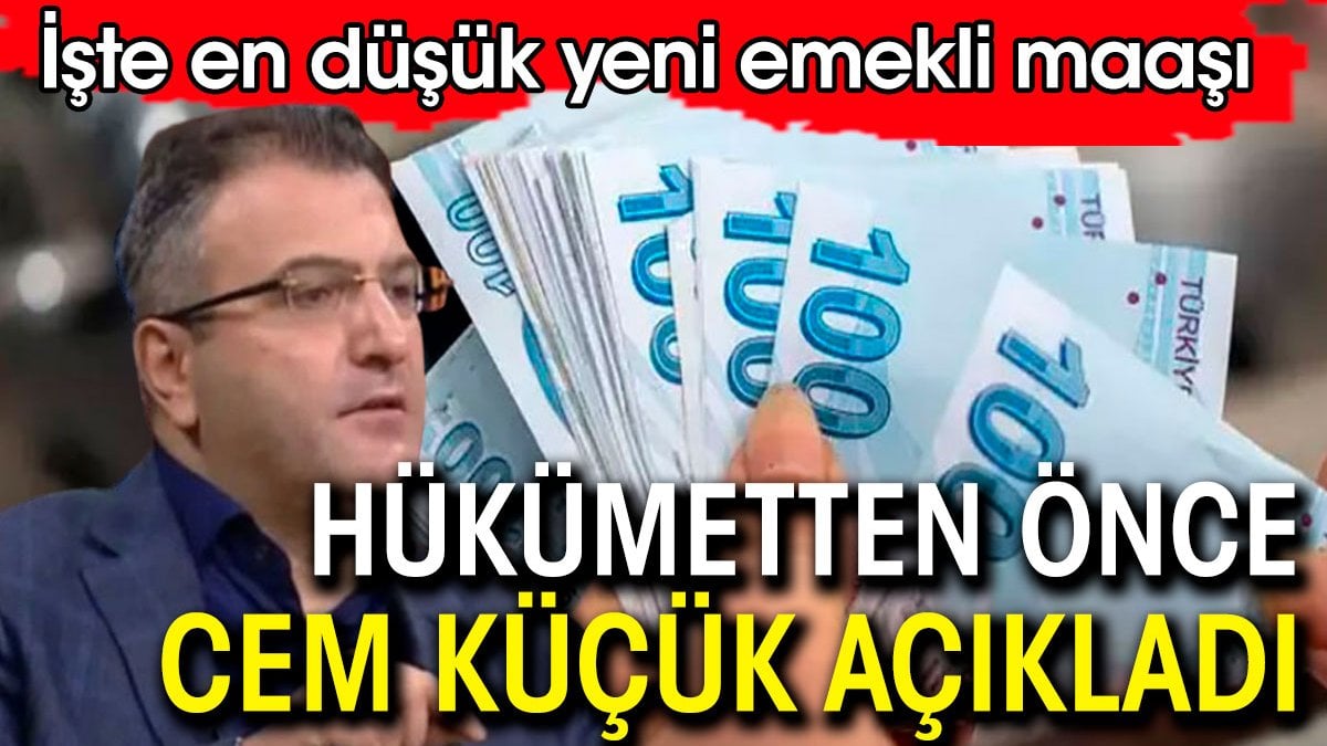 En düşük emekli maaşı belli oldu. Cem Küçük hükümeti beklemeden net rakamı açıkladı