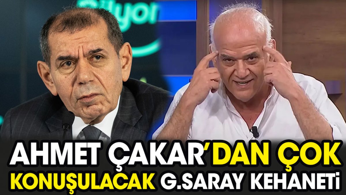 Ahmet Çakar'dan çok konuşulacak Galatasaray kehaneti