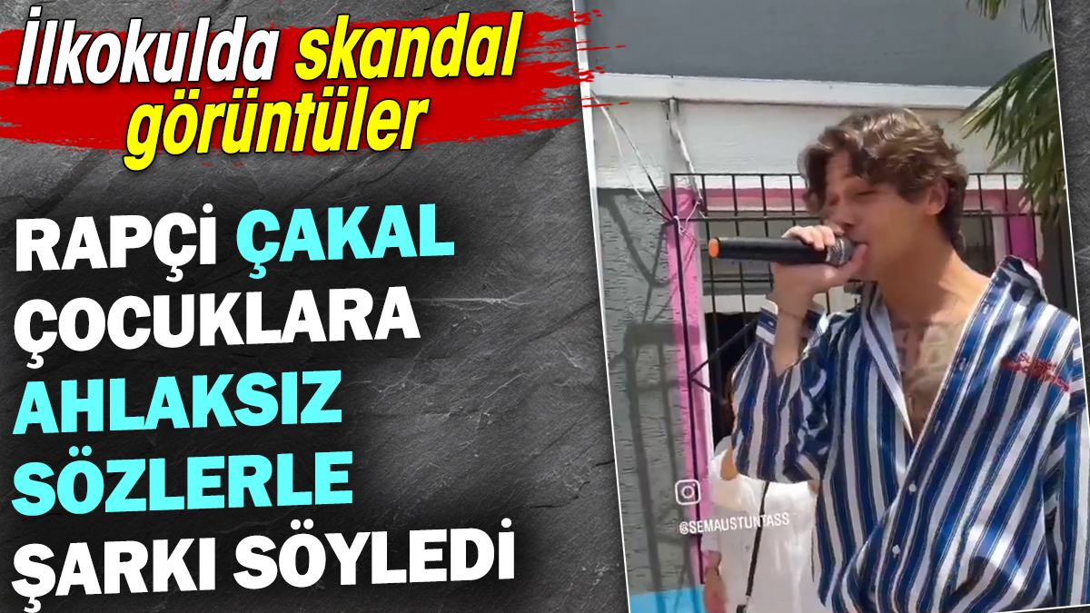 Rapçi Çakal çocuklara ahlaksız sözlerle şarklı söyledi. İlkokulda skandal görüntüler