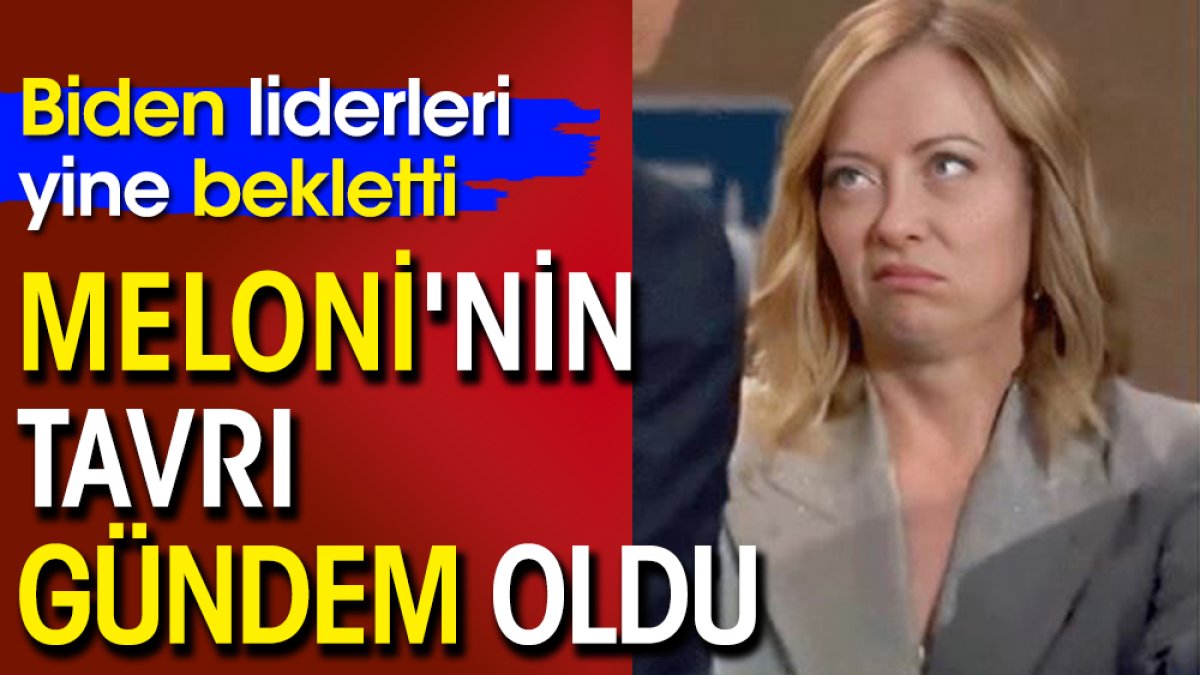 Biden liderleri yine bekletti: Meloni'nin tavrı gündem oldu