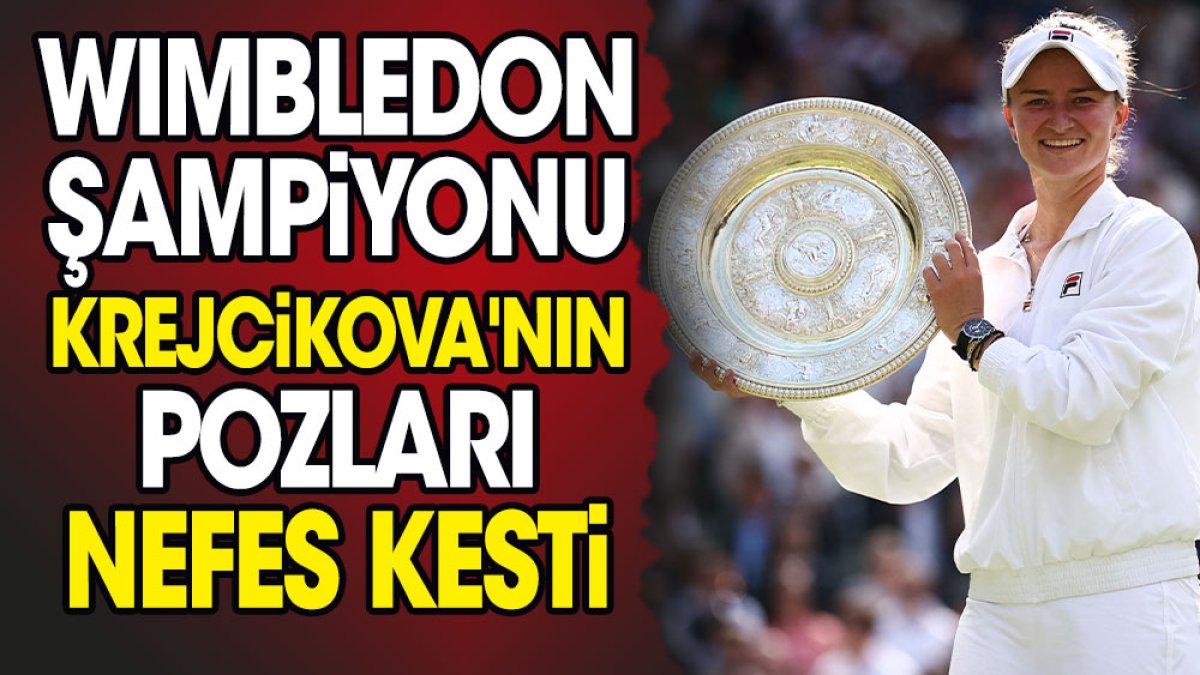 Wimbledon şampiyonu Krejcikova'nın pozları nefes kesti