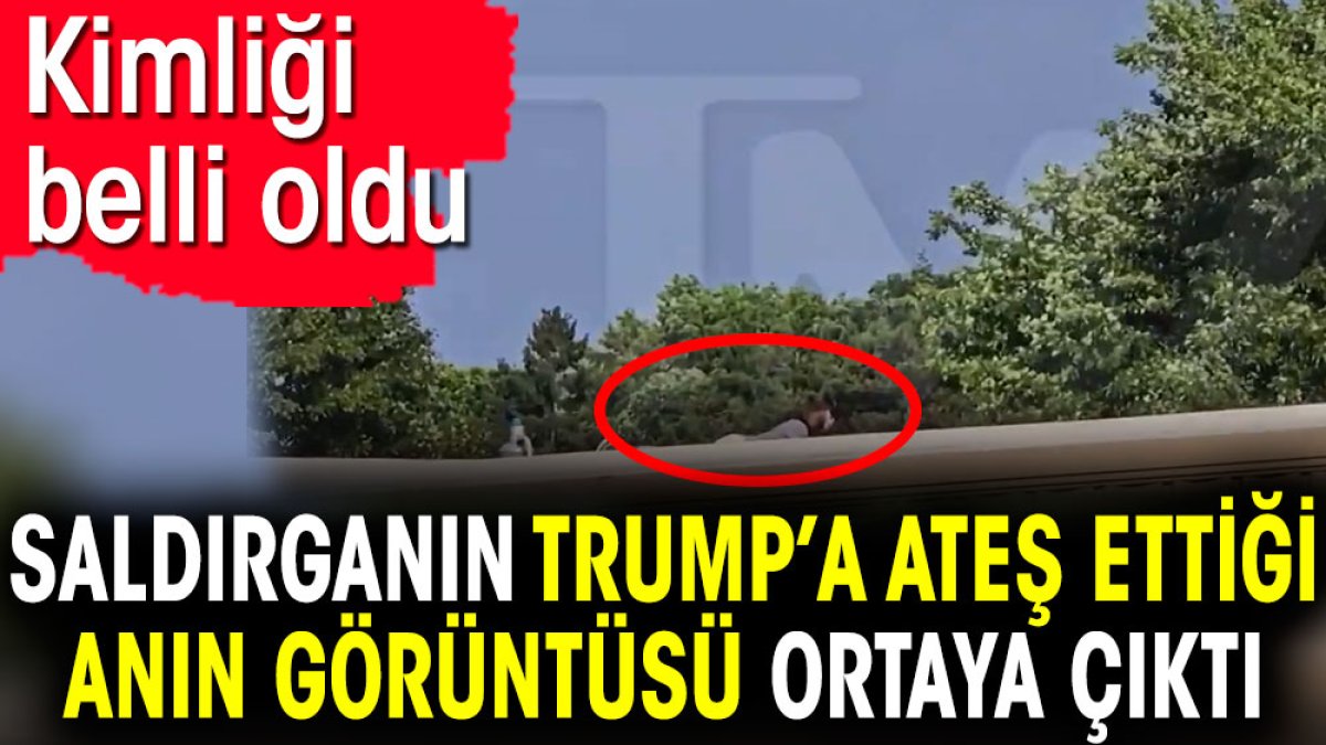 Saldırganın Trump’a ateş ettiği görüntüler ortaya çıktı. Kimliği belli oldu