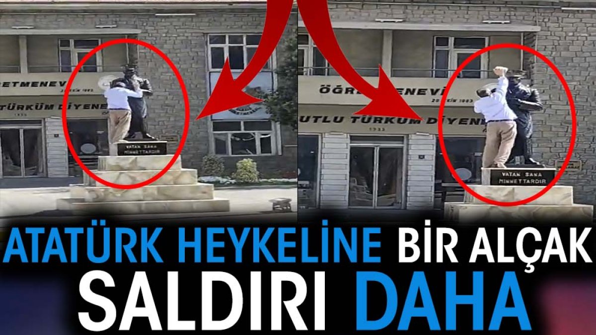 Atatürk heykeline bir alçak saldırı daha