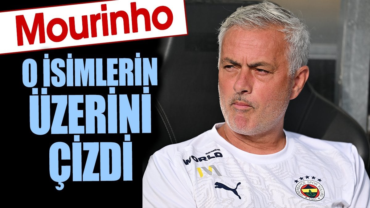 Jose Mourinho o isimlerin üzerini çizdi