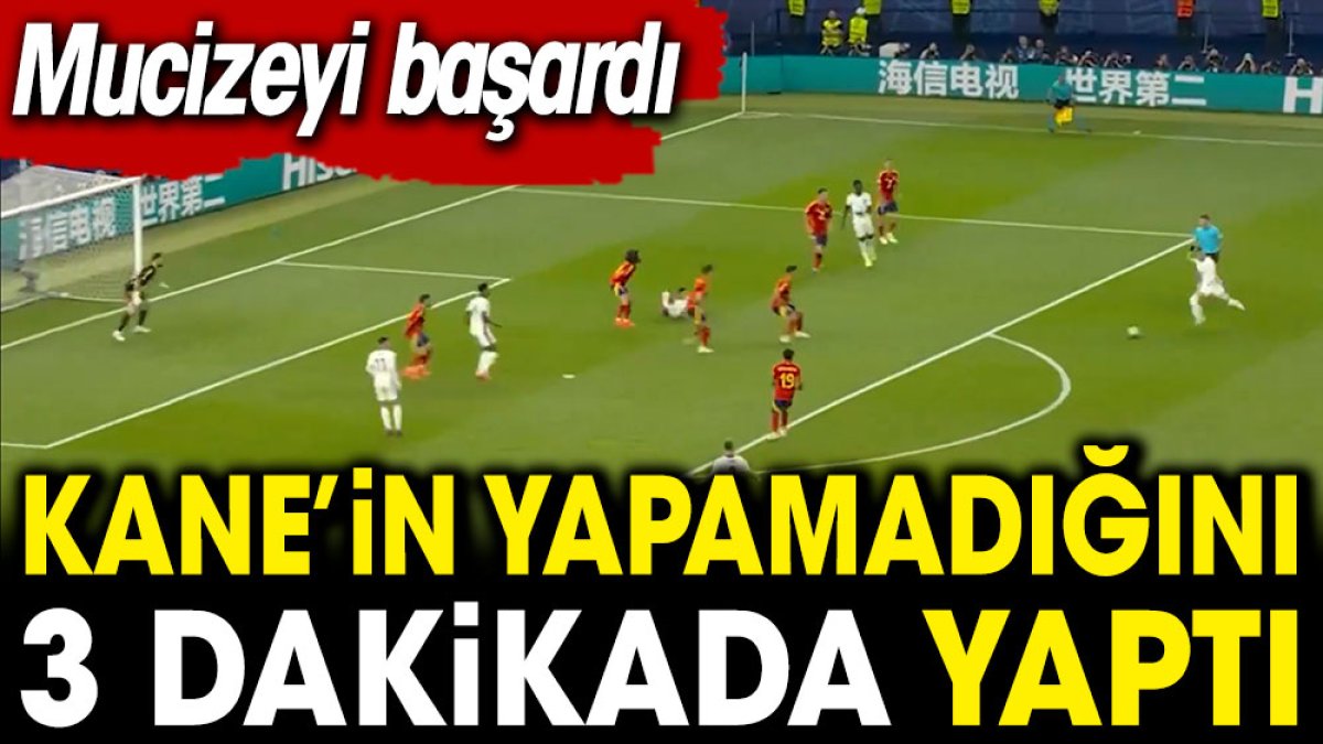 Harry Kane'in yapamadığını 3 dakikada yaptı