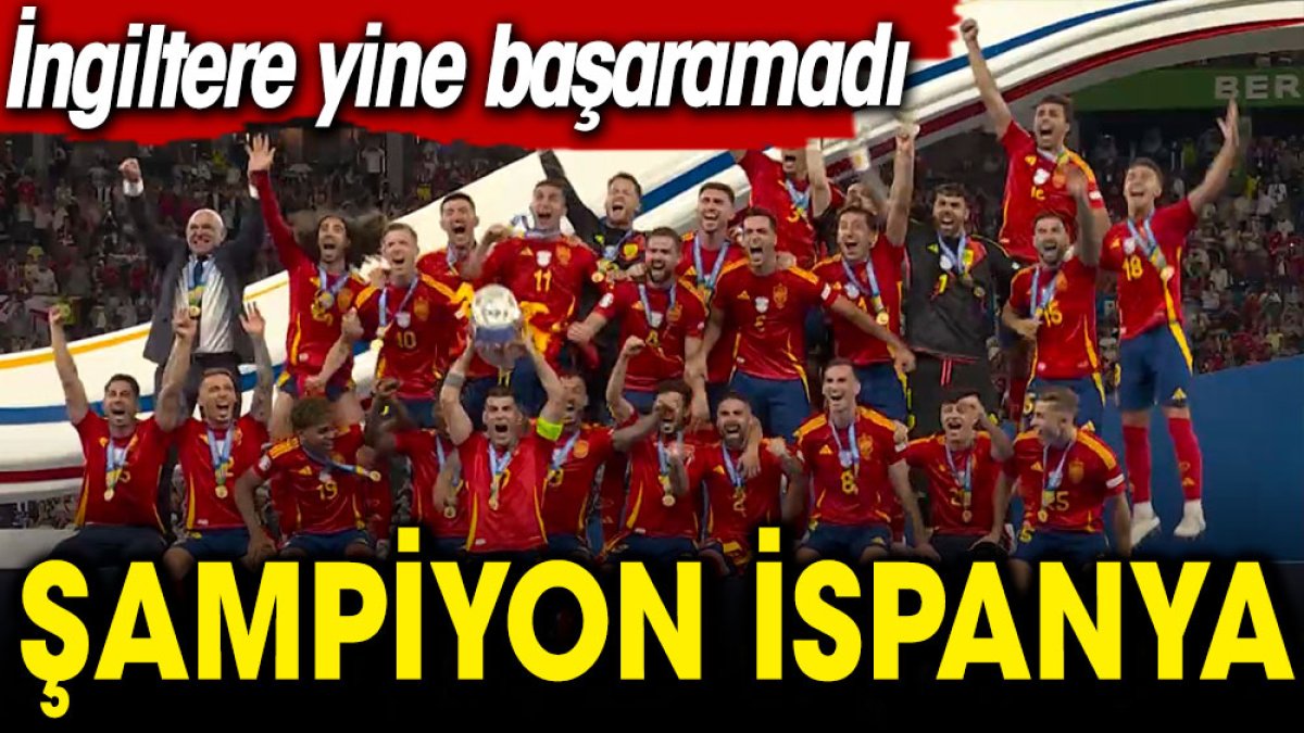 Şampiyon İspanya. İngiltere yine başaramadı