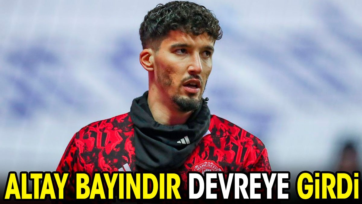 Altay Bayındır devreye girdi