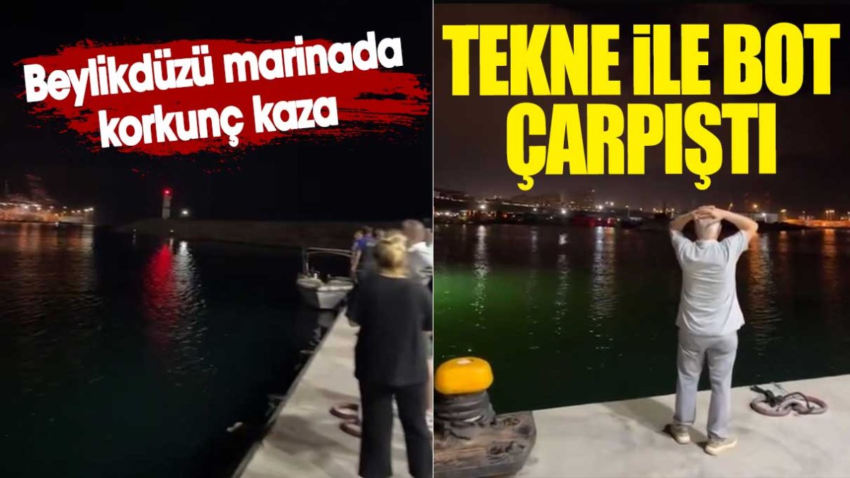 Beylikdüzü marinada korkunç kaza. Tekne ile bot çarpıştı