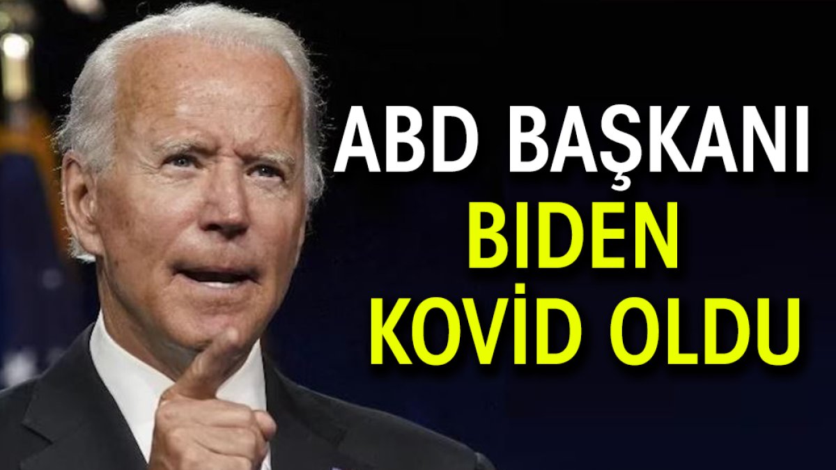 ABD Başkanı Biden kovid oldu