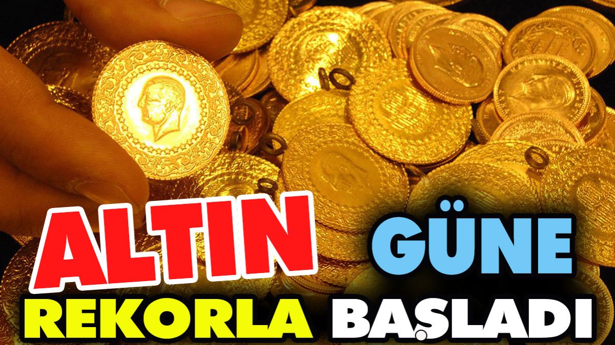 Altın güne rekorla başladı