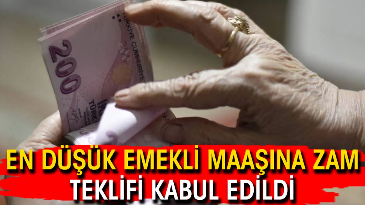 En düşük emekli maaşına zam teklifi kabul edildi