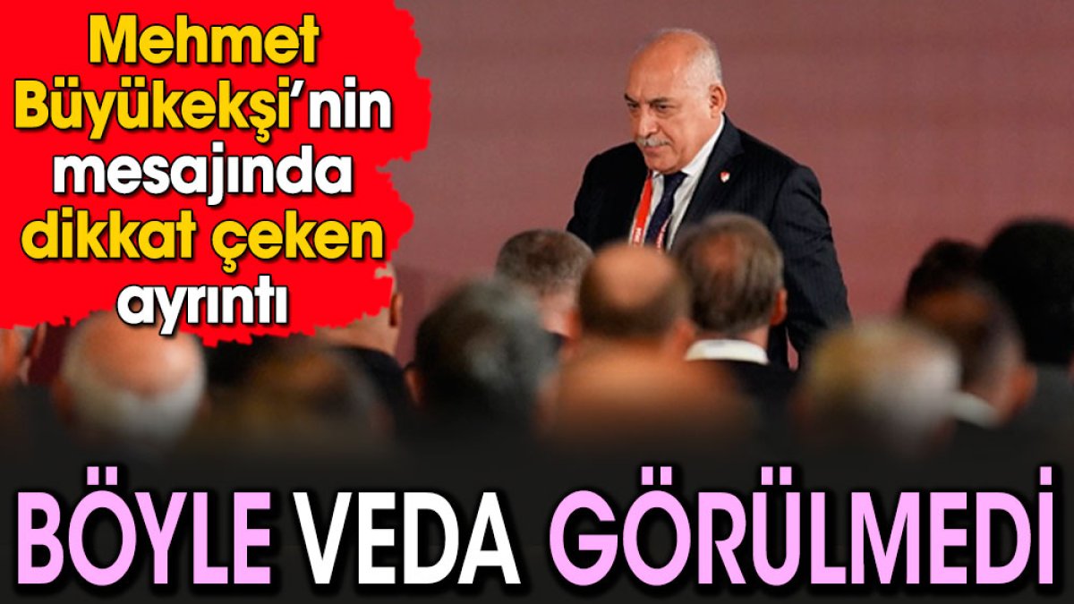 Büyükekşi'nin vedasında dikkat çeken detay