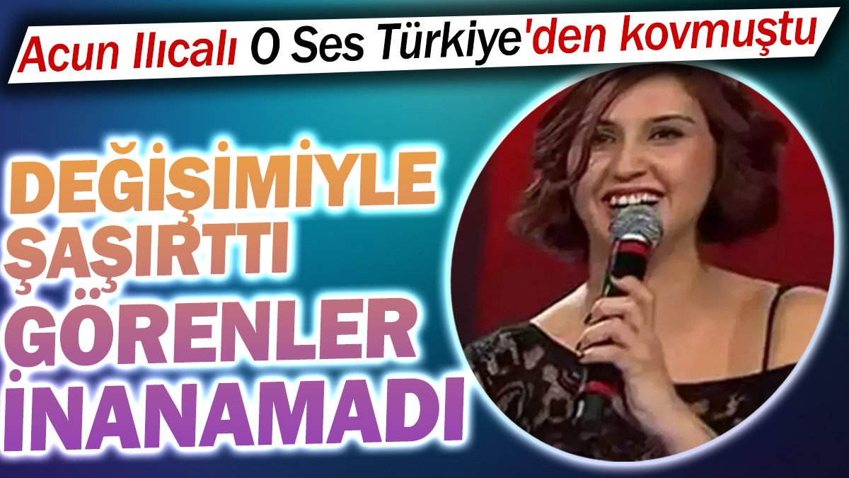 Acun Ilıcalı O Ses Türkiye'den kovmuştu. Değişimi ile şaşırttı görenler inanamadı