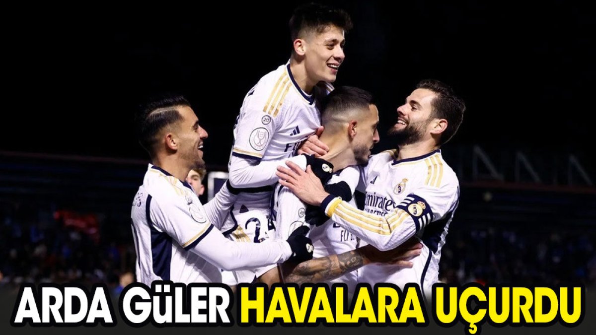 Arda Güler havalara uçurdu