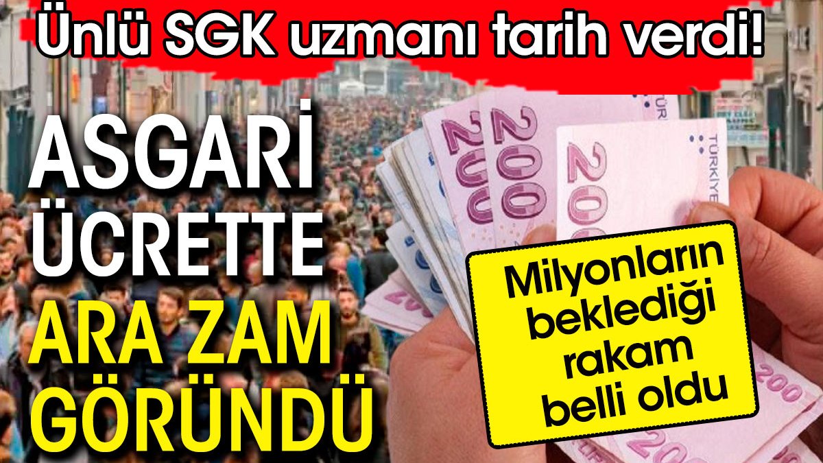 Asgari ücrette ara zam göründü.  SGK uzmanı milyonların beklediği rakamı verdi