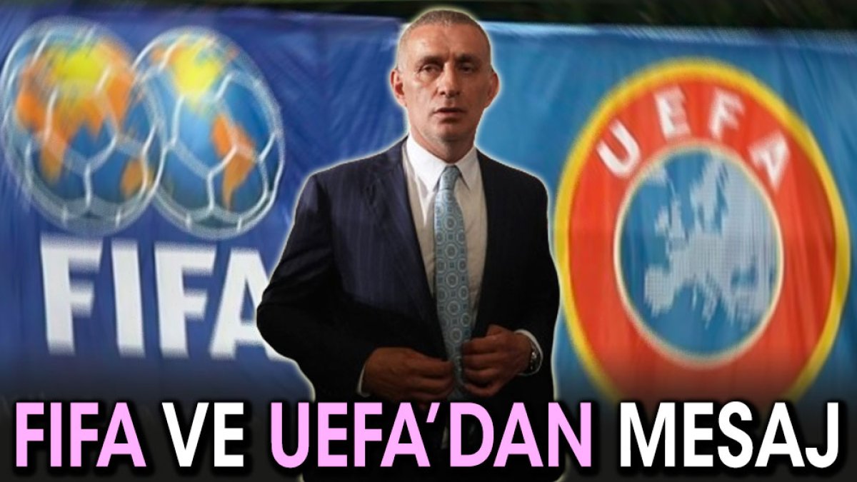 FIFA ve UEFA'dan Hacıosmanoğlu'na jet mesaj