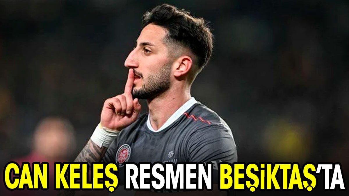 Can Keleş resmen Beşiktaş'ta