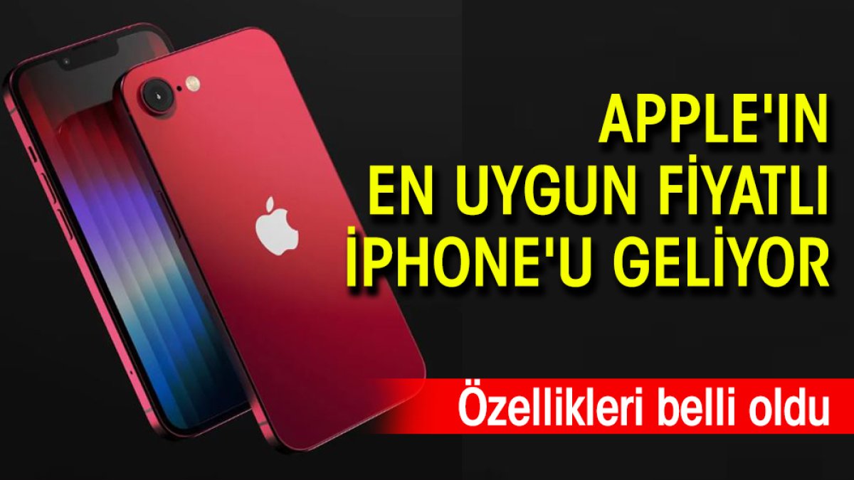 Apple'ın en uygun fiyatlı iPhone'u geliyor