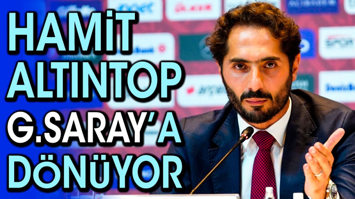 Hamit Altıntop Galatasaray'a geri dönüyor