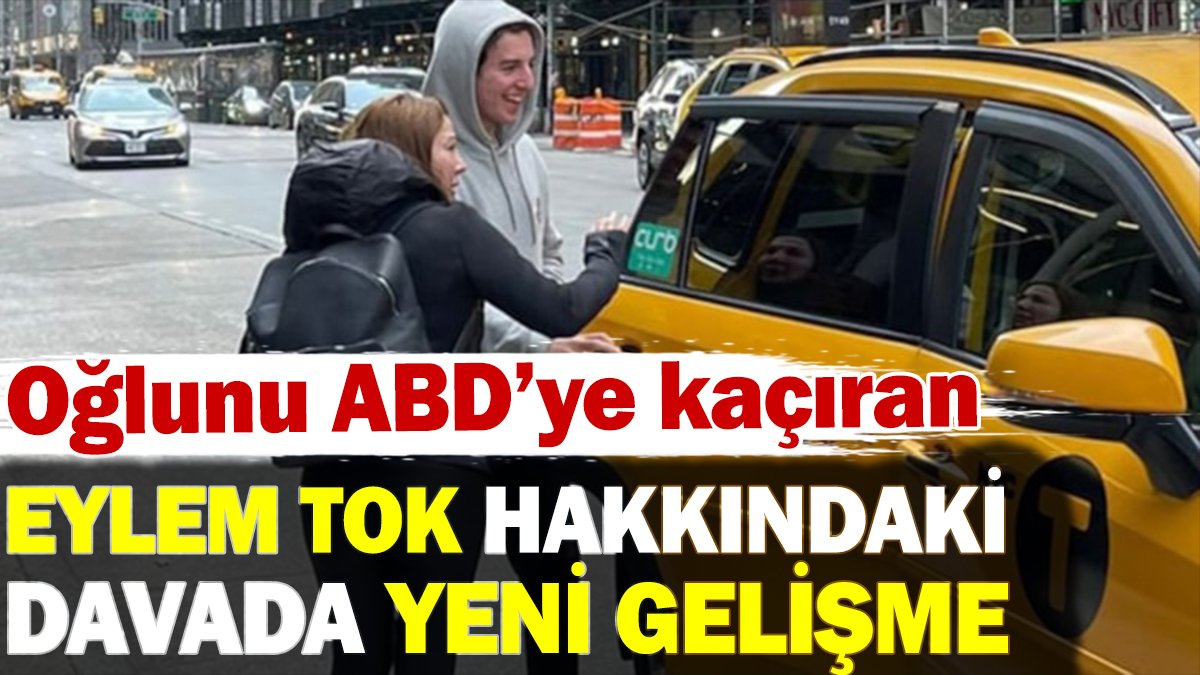 Eylem Tok hakkındaki davada yeni gelişme! Tarih belli oldu