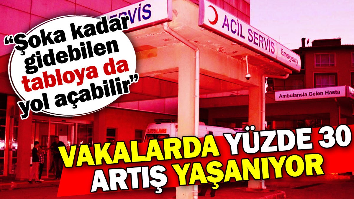 Vakalarda yüzde 30 artış yaşanıyor: Şoka kadar gidebilen tabloya da yol açabilir