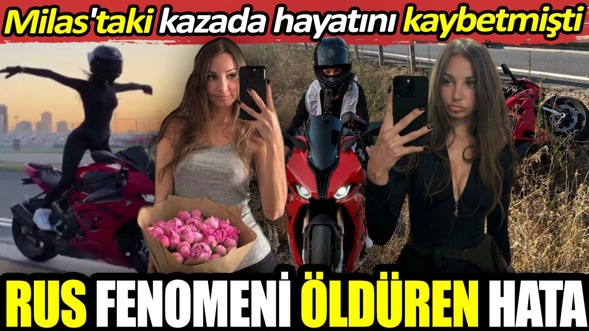 Rus fenomeni Tatiana Ozolina’yı öldüren hata! Milas'taki kazada hayatını kaybetmişti