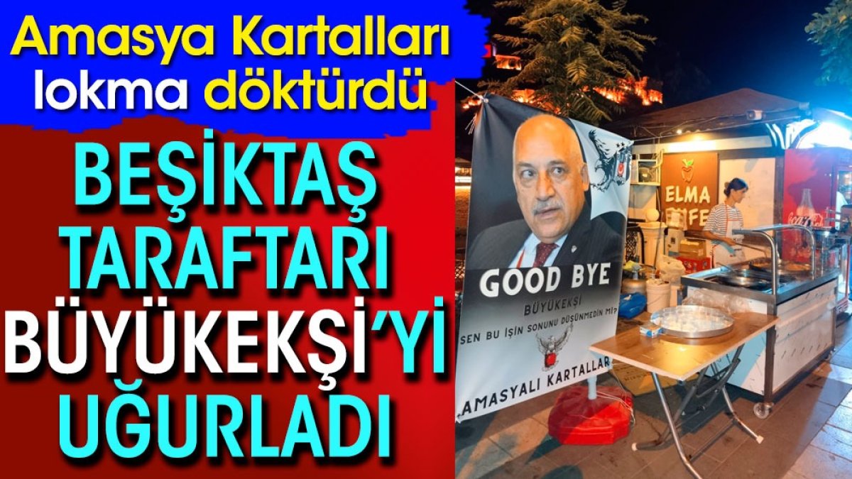 Büyükekşi'ye Amasya'da görülmedik uğurlama