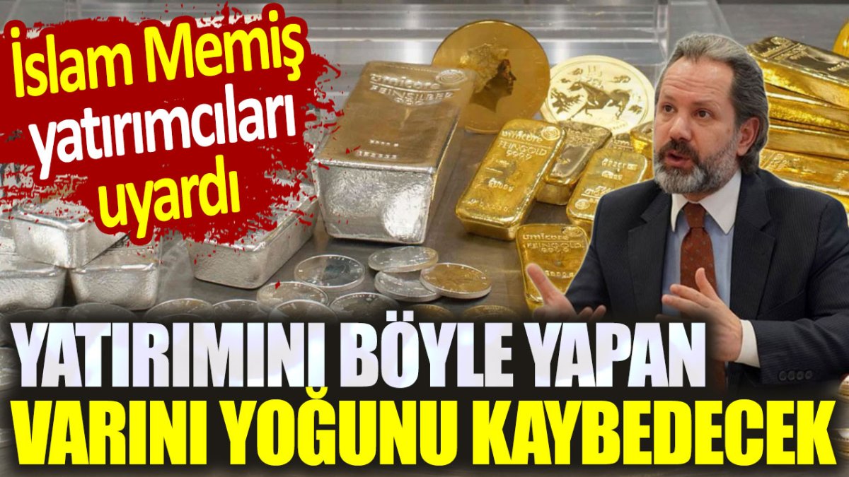 İslam Memiş yatırımcıyı uyardı. Böyle yapan varını yoğunu kaybedecek