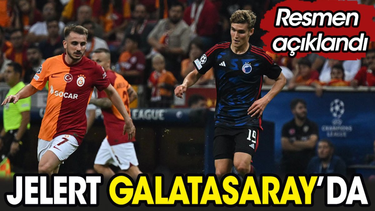 Elias Jelert Galatasaray'da. Resmen açıklandı