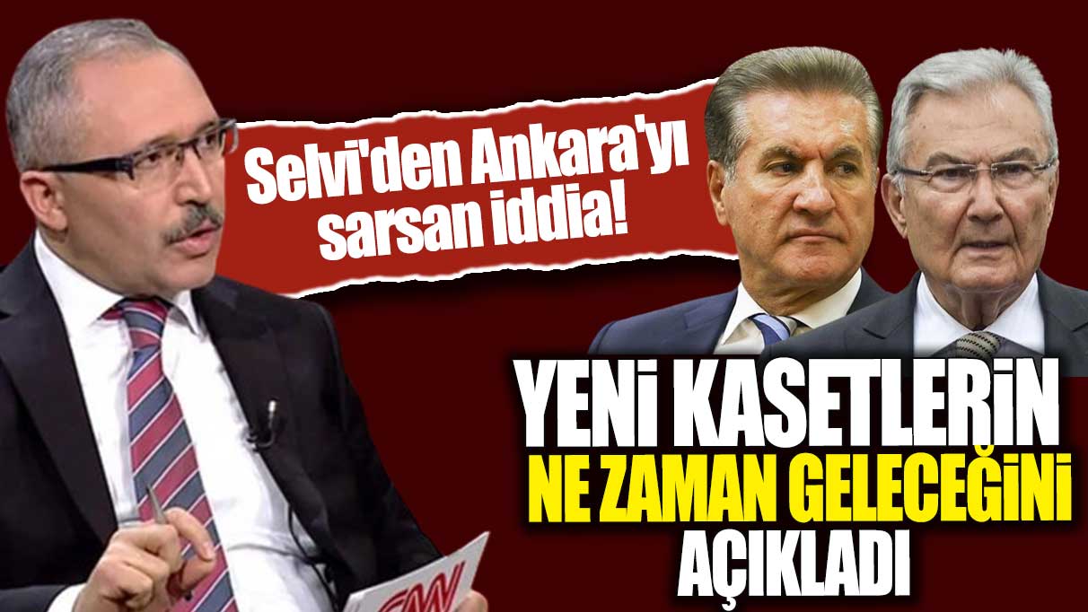 Selvi'den Ankara'yı sarsan iddia! Yeni kasetlerin ne zaman geleceğini açıkladı