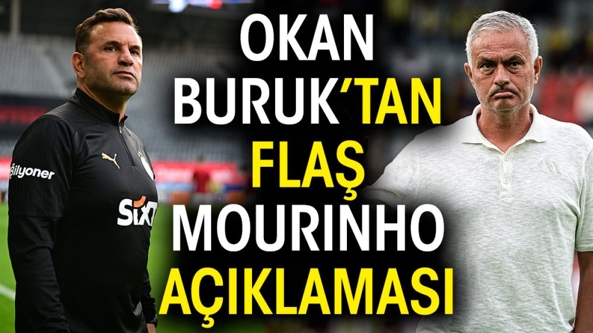 Okan Buruk'tan flaş Mourinho açıklaması