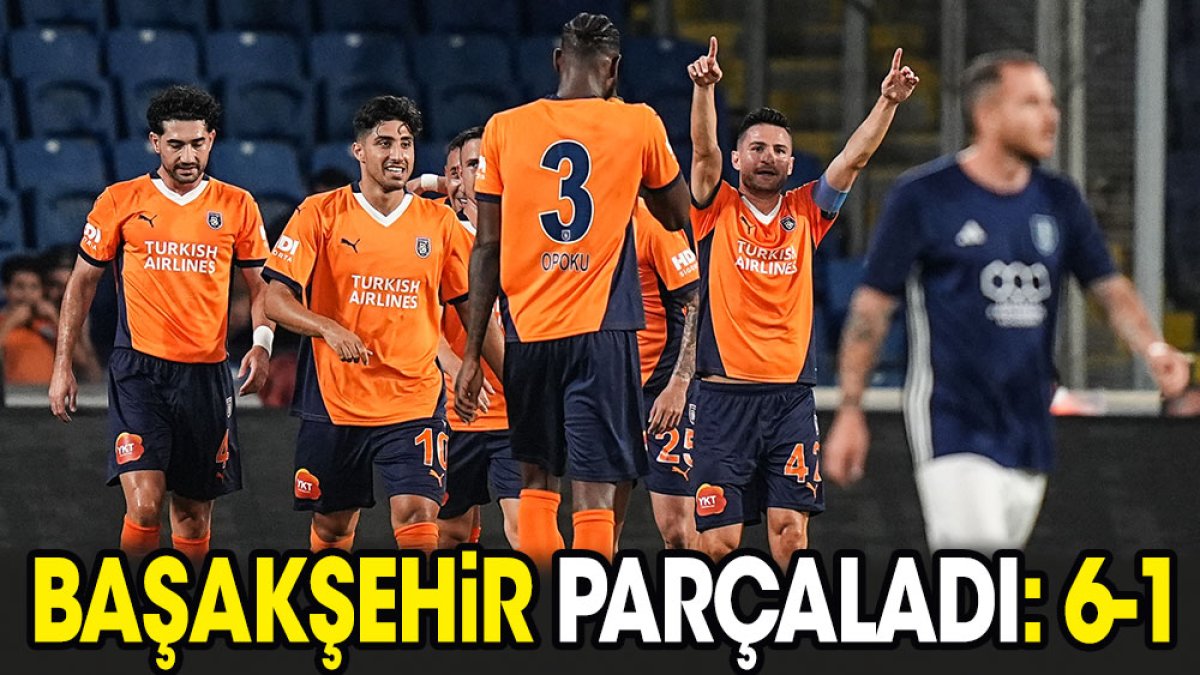 Başakşehir 6 golle kazandı. Tur kapısı ardına kadar açıldı