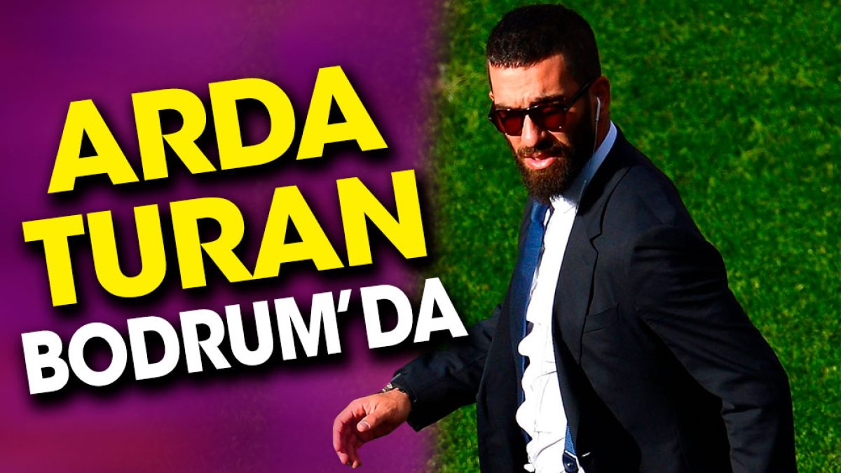 Arda Turan Bodrum'da