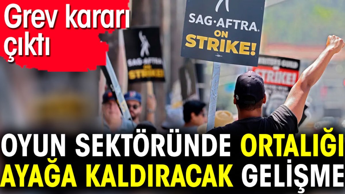 Oyun sektöründe ortalığı ayağa kaldıracak gelişme. Grev kararı çıktı