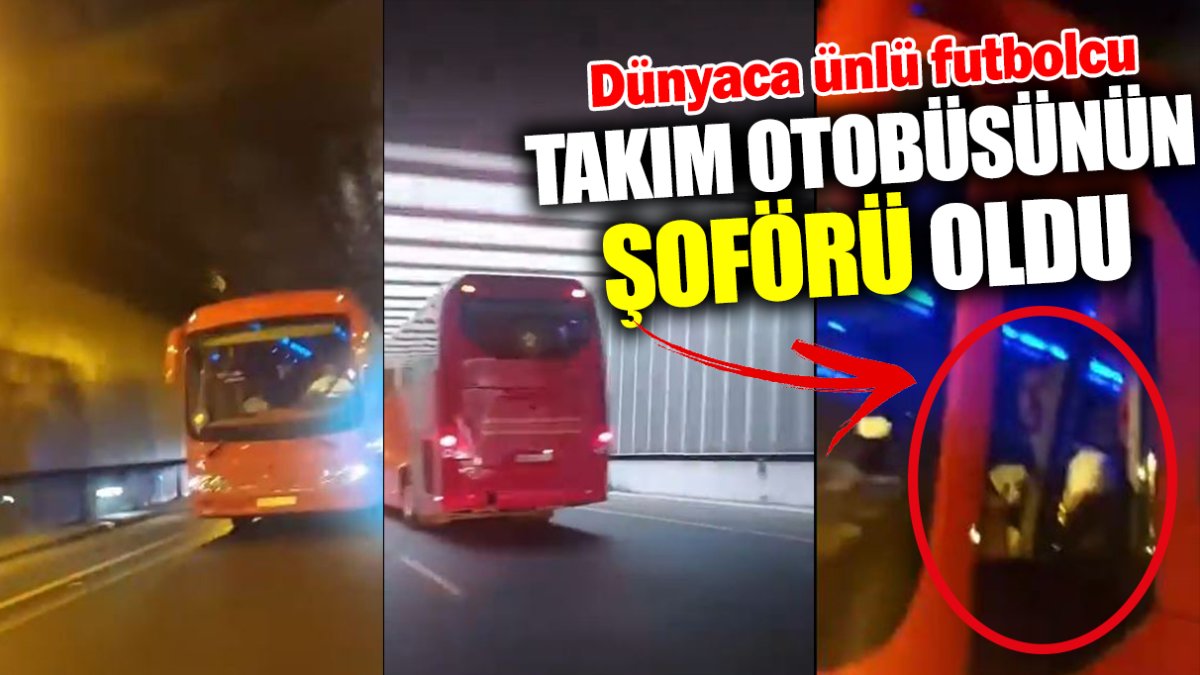 Dünyaca ünlü futbolcu takım otobüsünün şoförü oldu