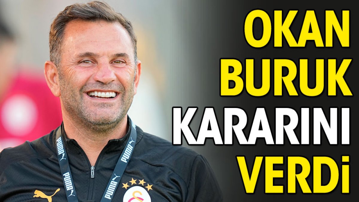 Okan Buruk Beşiktaş kararını verdi