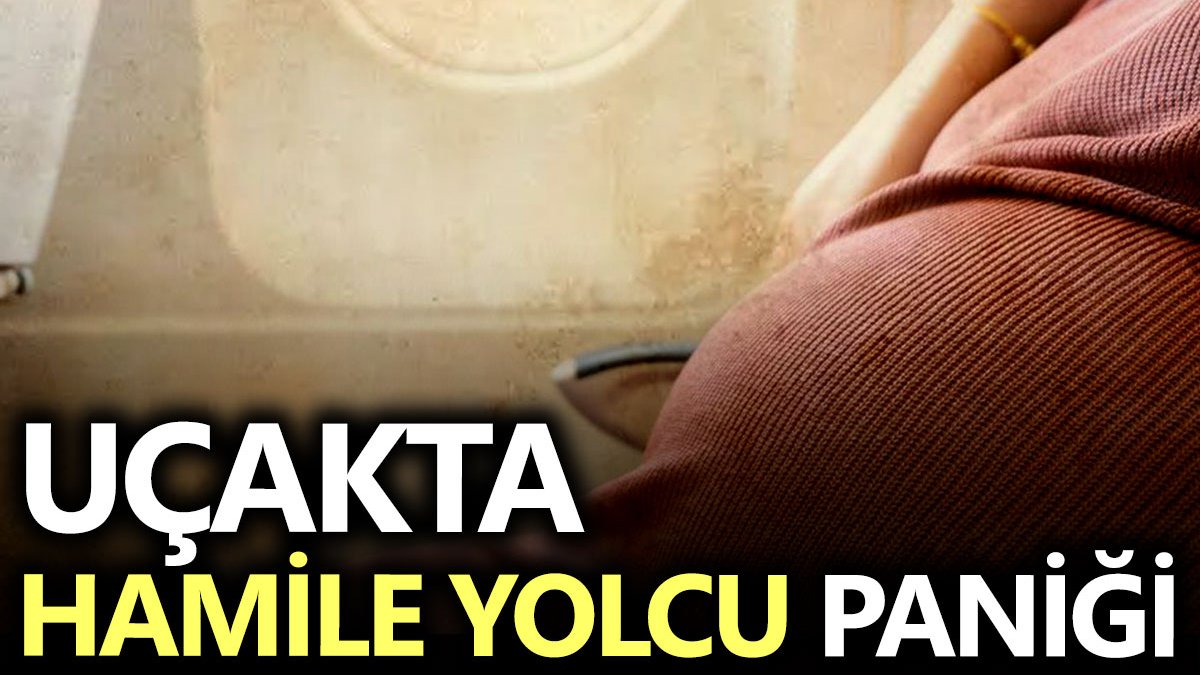 Yolcu uçakta düşük yaptı