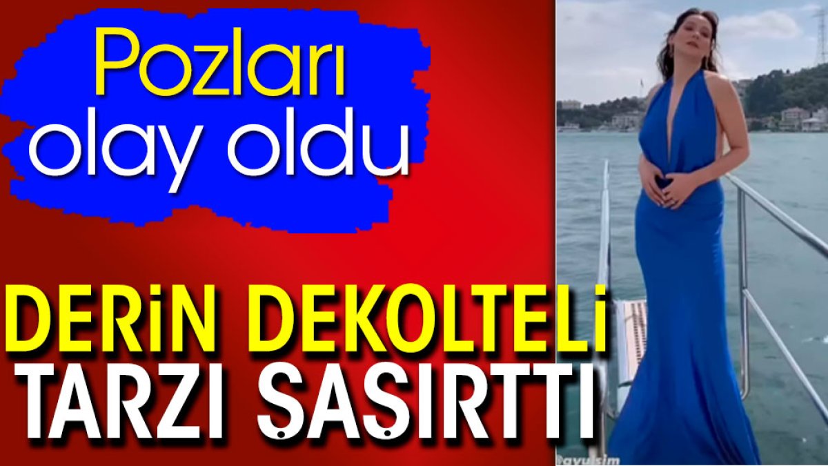 Derin dekolteli tarzı şaşırttı! Pozları olay oldu