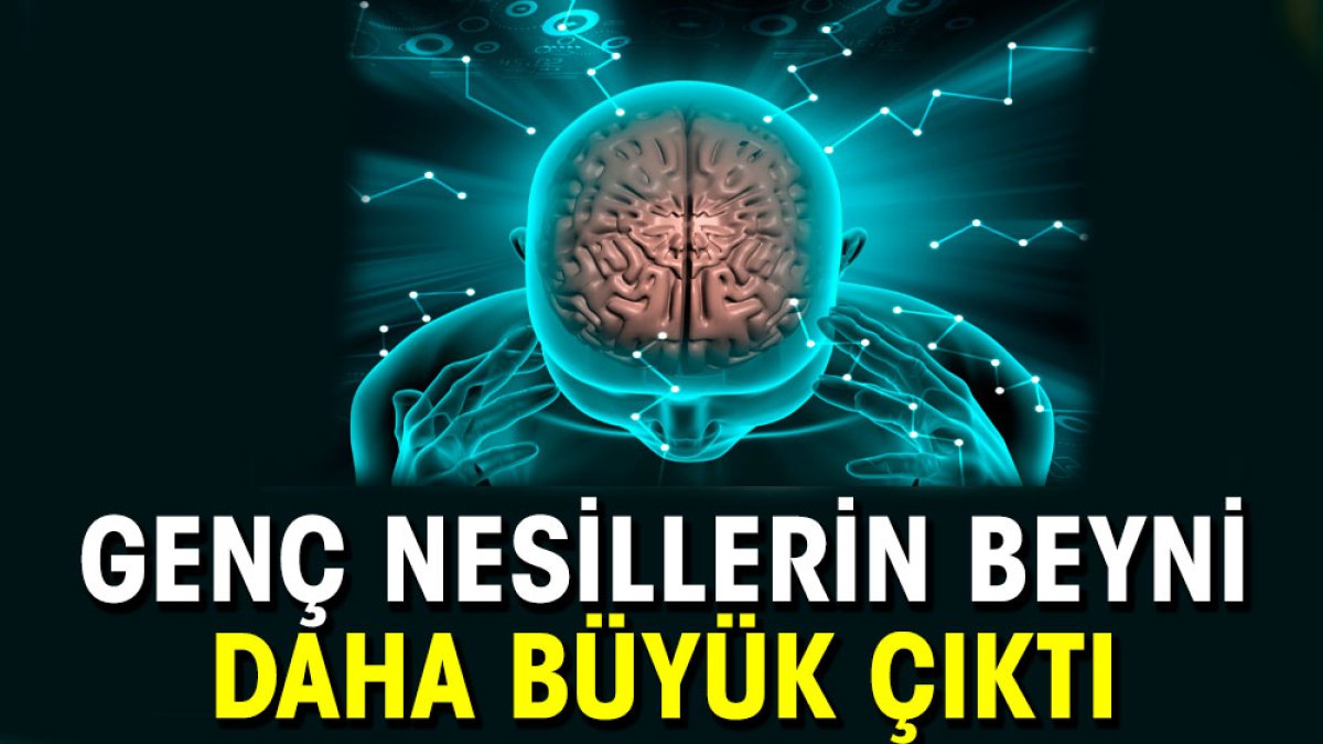 Genç nesillerin beyni daha büyük çıktı