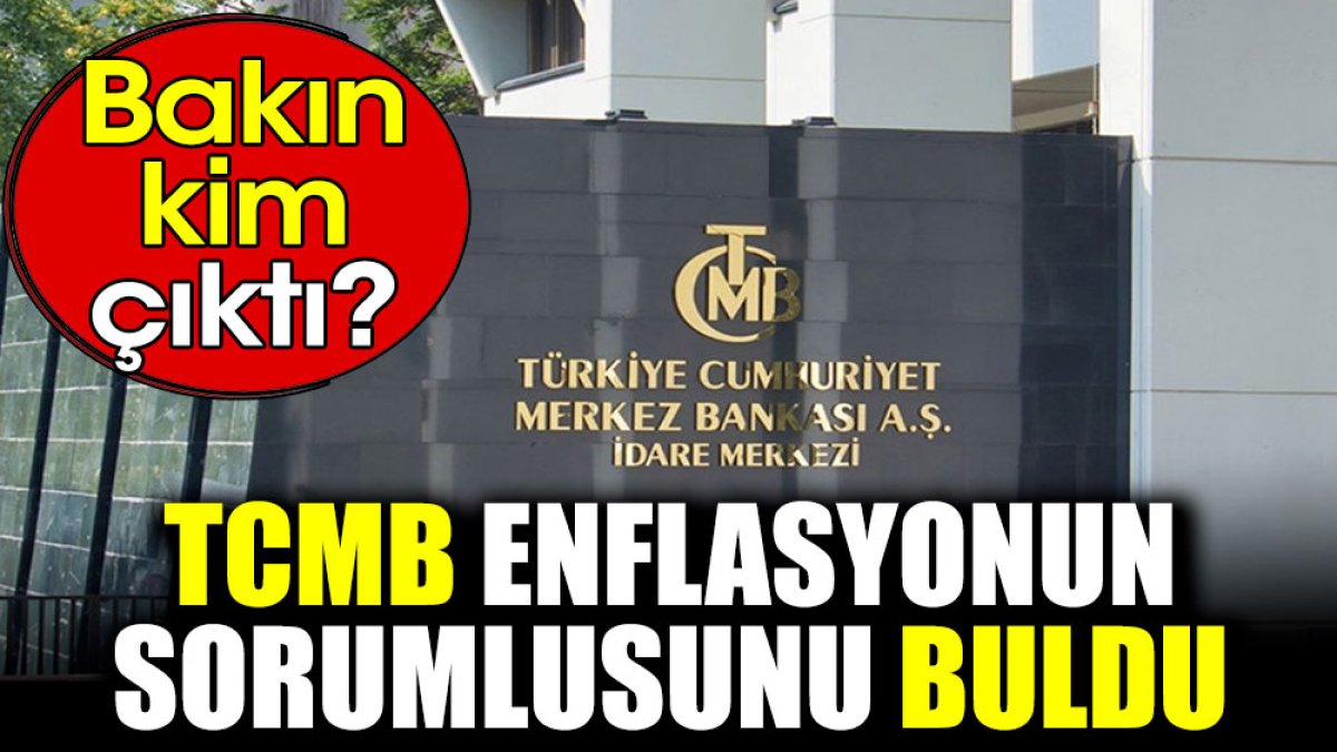 TCMB enflasyonun sorumlusunu buldu. Bakın kim çıktı?