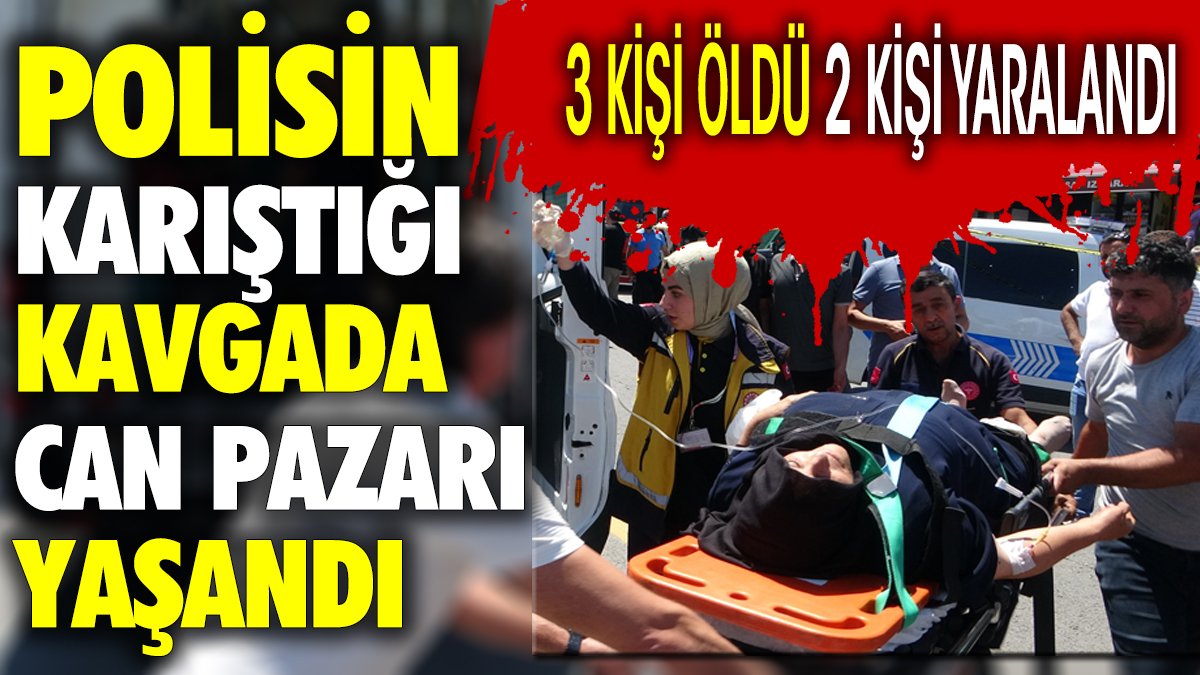 Polis memurunun karıştığı kavga can pazarına dönüştü. 3 ölü 2 yaralı