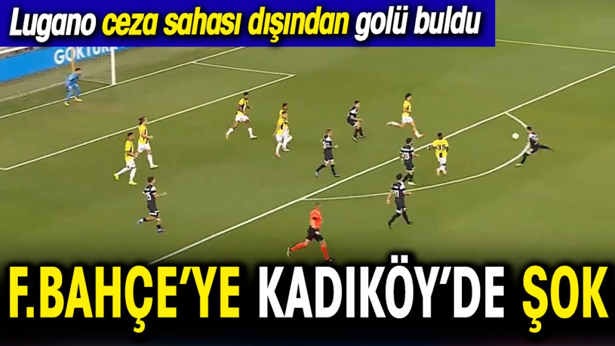 Fenerbahçe uzaklardan yediği golle şok oldu