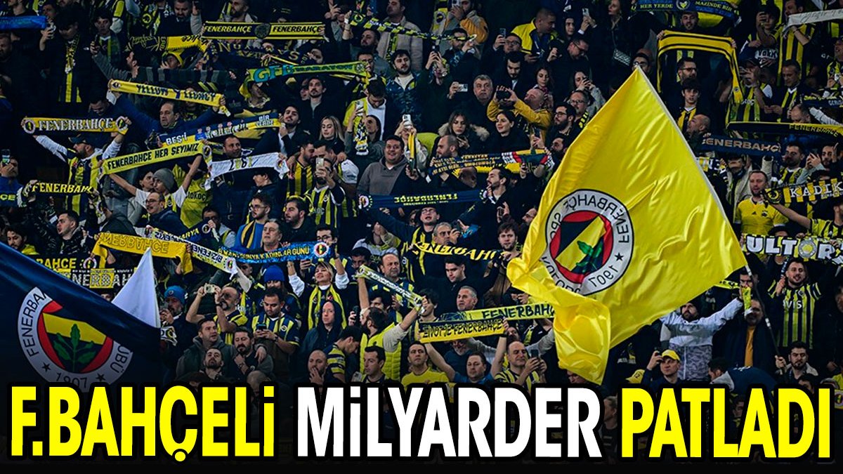 Fenerbahçeli milyarder patladı