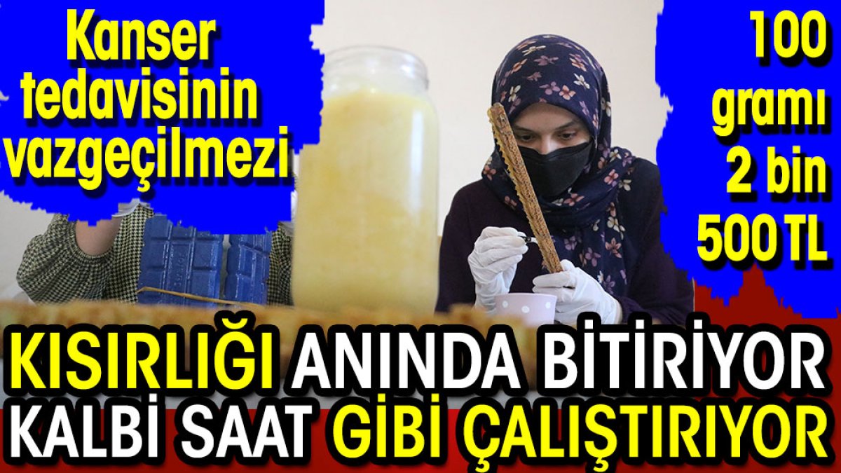 Kısırlığı anında bitiriyor kalbi saat gibi çalıştırıyor. Kanser tedavisinin vazgeçilmezi. 100 gramı 2 bin 500 TL