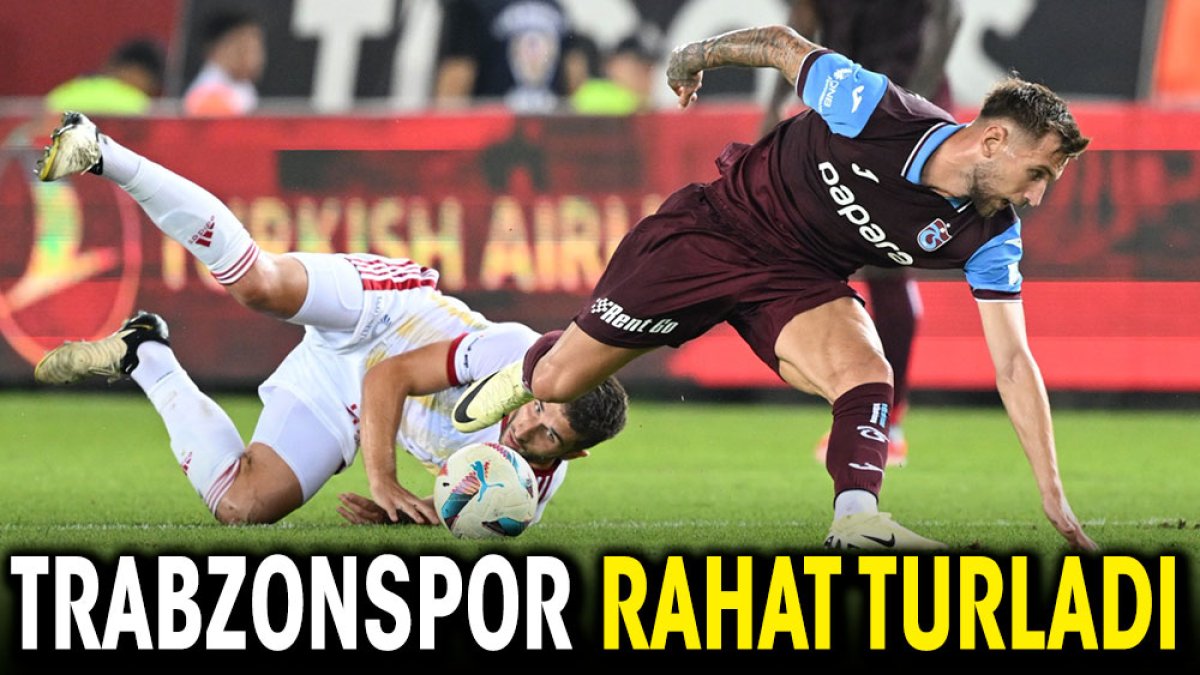 Trabzonspor rahat turladı