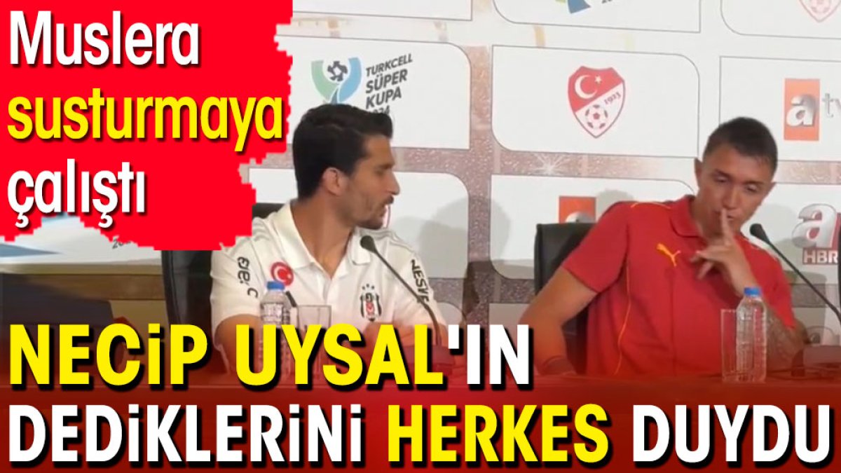 Necip Uysal'ın dediklerini herkes duydu. Muslera susturmaya çalıştı