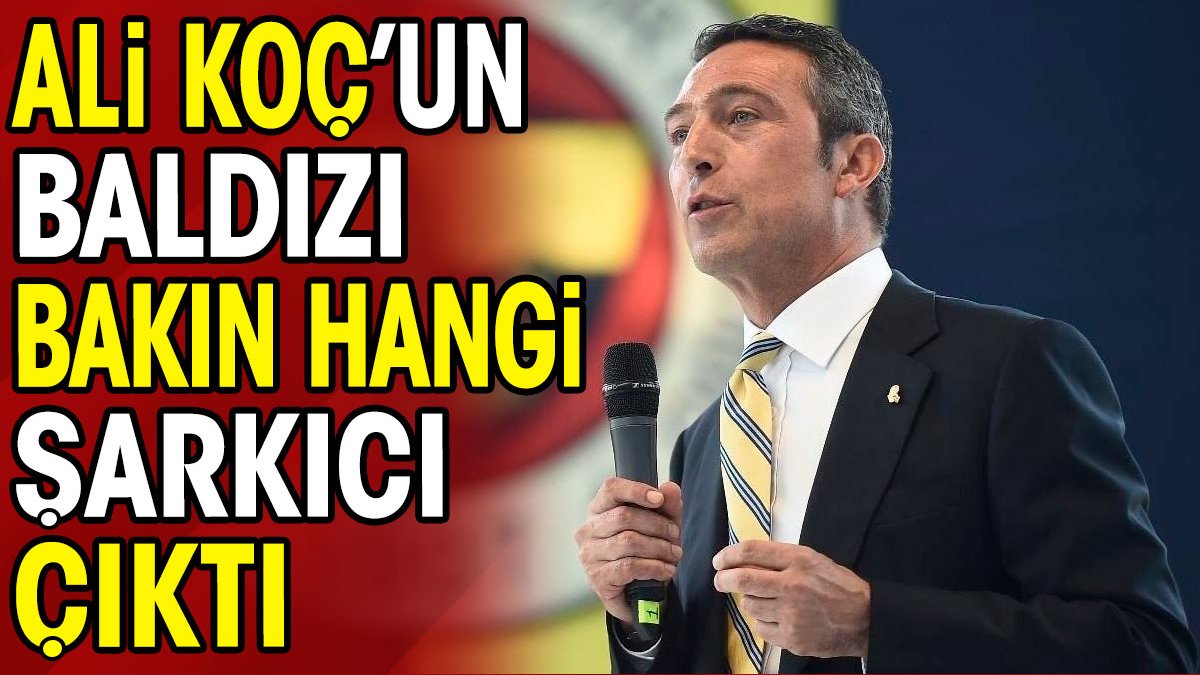 Ali Koç'un baldızı bakın hangi şarkıcı çıktı