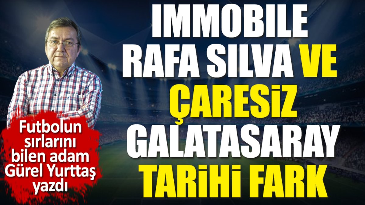 Immobile, Rafa Silva ve çaresiz Galatasaray. Tarihi fark. Beşiktaş muhteşem